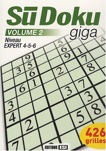 Download SuDoku giga : Tome 2, Niveau Expert 4-5-6 Download SuDoku giga : Tome 2, Niveau Expert 4-5-6