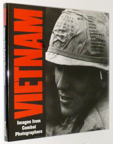 Vietnam: Images from Combat Photographers livre