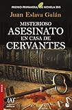  Misterioso asesinato en casa de Cervantes: Premio Primavera de Novela 2015 (NF Novela)