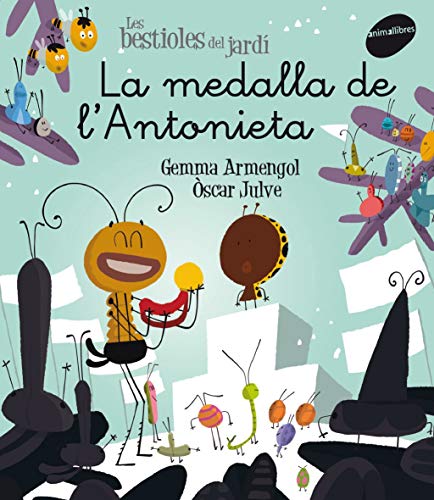 La medalla de l'Antonieta: 14 (Les Bestioles del Jardí)