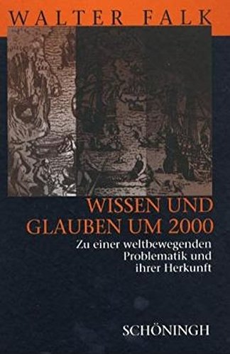 Wissen und Glauben um 2000