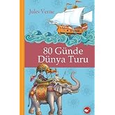 80 G&uuml;nde D&uuml;nya Turu (Ciltli): Klasikleri Okuyorum