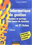 Image de Informatique de gestion : Analyse et partage des bases de données en 21 fiches