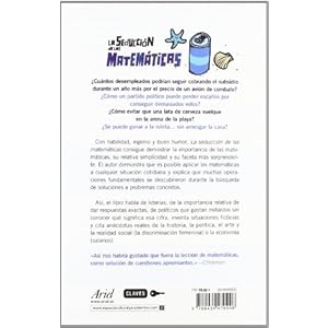 La seducción de las matemáticas: Juegos númericos para la vida cotidiana (Claves Ariel)