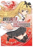 Arifureta: From Commonplace to World's Strongest: Volume 10 (English Edition) by Ryo Shirakome, Takaya-ki