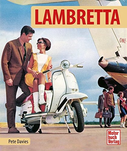 Preisvergleich Produktbild Lambretta: Vespas große Konkurrenten