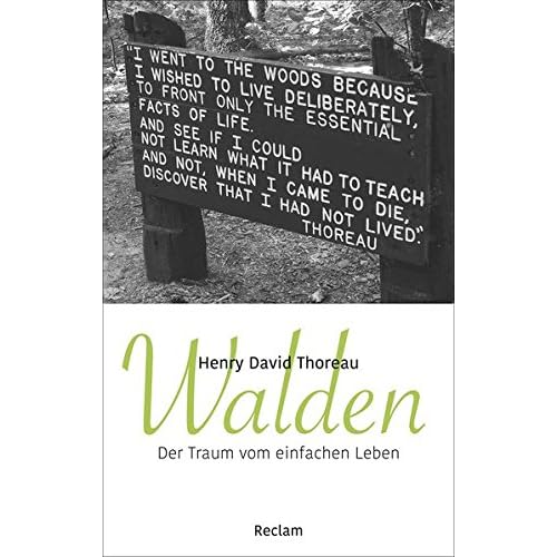 Walden: Der Traum vom einfachen Leben (Reclam Taschenbuch, Band 20473) Walden: Der Traum vom einfachen Leben (Reclam Taschenbuch, Band 20473)