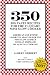 350 Big Taste Recipes for the 1.5 Quart Mini Slow Cooker