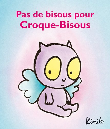 couverture de : Pas de bisous pour Croque-Bisous