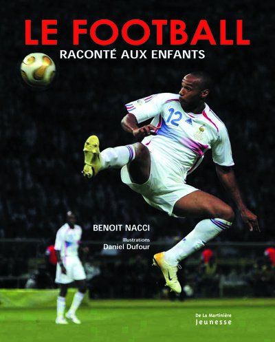 couverture de : Le football racont&eacute; aux enfants