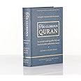 The Glorious Quran - English Translation with annotations based on earliest authoritative sources (with Parallel Arabic Text)