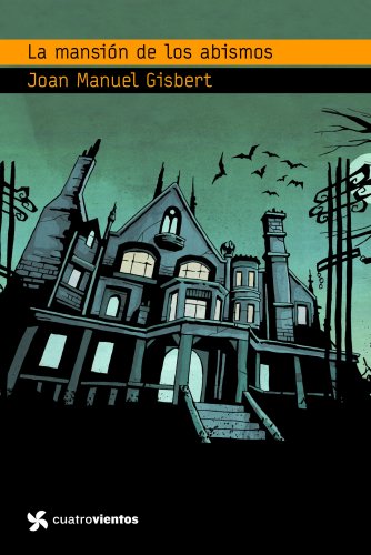 La mansión de los abismos (cuatrovientos +14)