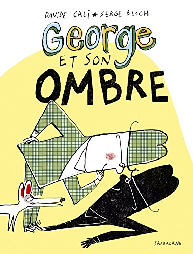 George et son ombre George et son ombre