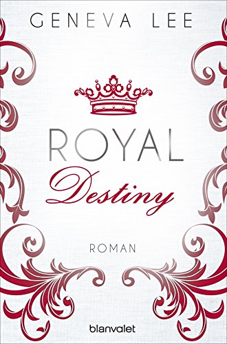 Download XXL-Leseprobe: Royal Destiny: Roman (Die Royals-Saga 7) Download XXL-Leseprobe: Royal Destiny: Roman (Die Royals-Saga 7)