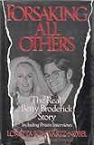 Forsaking All Others: The Real Betty Broderick Story by Loretta Schwartz-Nobel (1993-03-16) bei Amazon kaufen