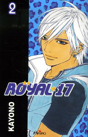 Royal 17 — Tome 2