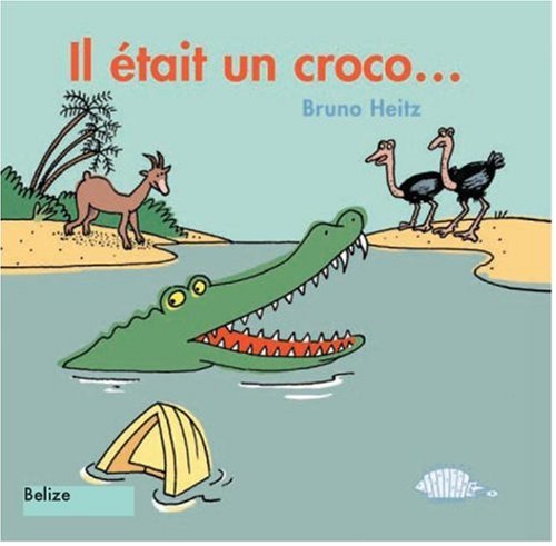 couverture de : Il &eacute;tait un croco