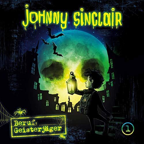 Beruf - Geisterjäger, Teil 1: Johnny Sinclair 1