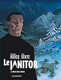 Le Janitor - tome 2 - Week-end à Davos by Sente Yves, Boucq François