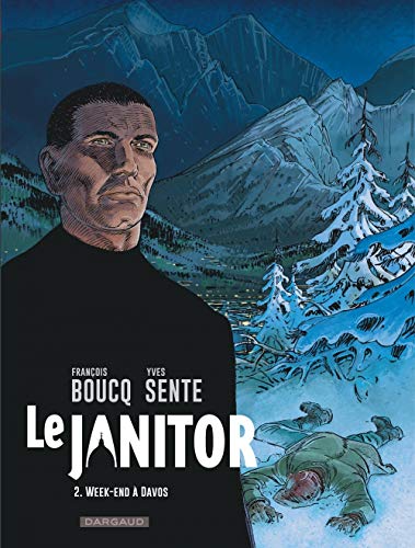 Le Janitor - tome 2 - Week-end à Davos by Sente Yves
