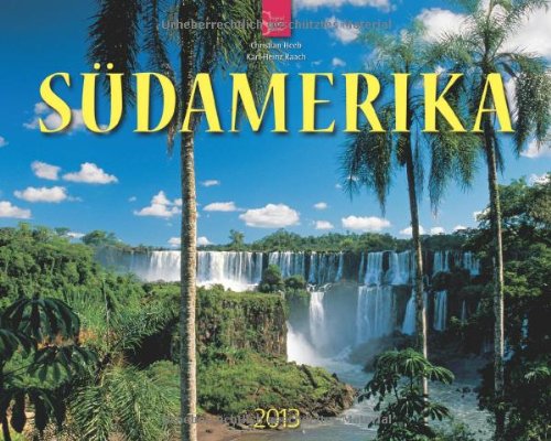 Südamerika 2013 - Original Stürtz-Kalender