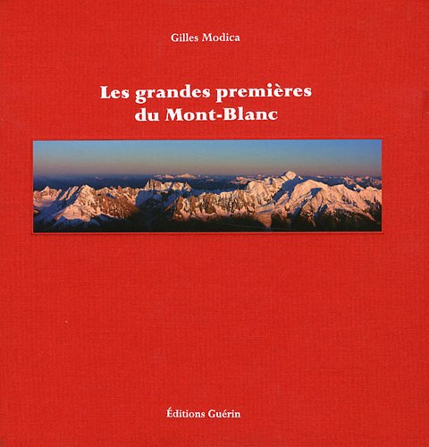 couverture de : Les grandes premieres du mont-blanc