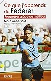 CE QUE J APPRENDS DE FEDERER