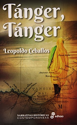 Download Tánger, Tánger (Narrativas históricas contemporáneas) Download Tánger, Tánger (Narrativas históricas contemporáneas)