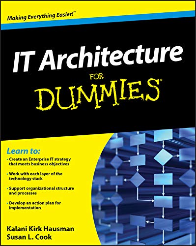 IT Architecture For Dummies (For Dummies Series)
