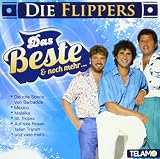 Das Beste und Noch Mehr.. - die Flippers