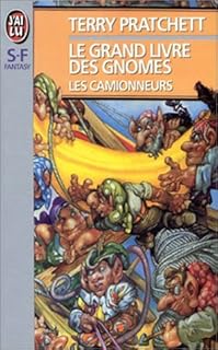 jaquette livre Le grand livre des gnomes : Les camionneurs