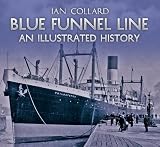 Image de Blue Funnel Line: An Illustrated History