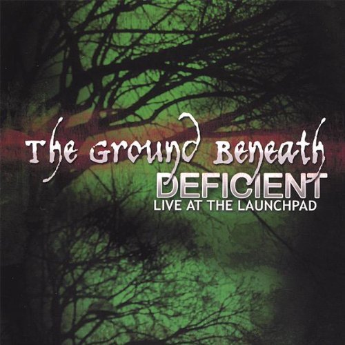 Preisvergleich Produktbild Deficient: Live at the Launchpad by The Ground Beneath
