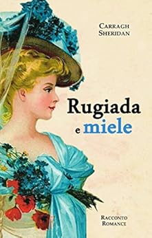 Carragh Sheridan - Rugiada e Miele (2016)