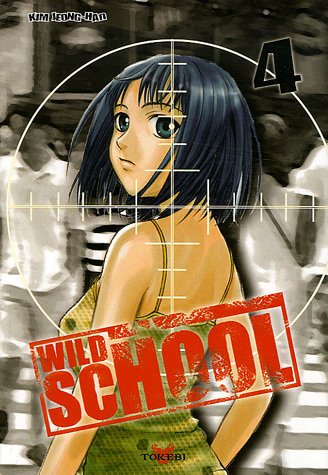 Wild School — Tome 4
