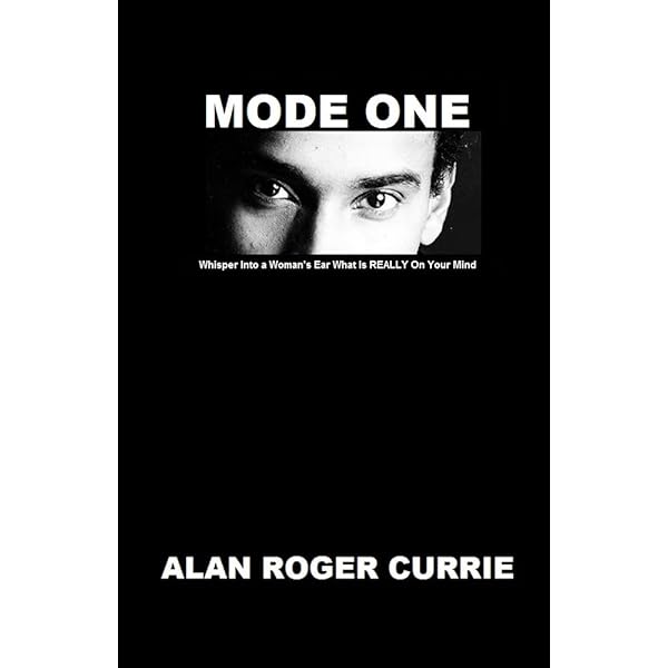 Mode One Whisper Into A Woman S Ear What Is Really On Your Mind English Edition Ebook Currie Alan Roger Amazon Nl Kindle Store