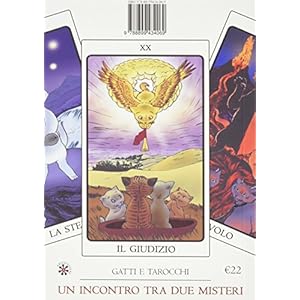 I tarocchi dei gatti. Ispirazioni e divinazioni feline. Con carte