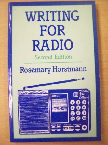 Writing for Radio (Books for Writers) by Rosemary Horstmann (1991-08-22)