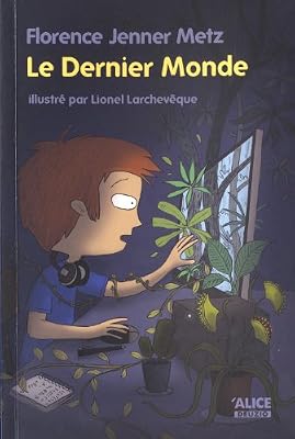 Alice Le dernier monde