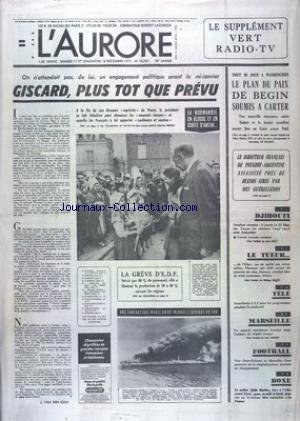 Download AURORE (L') [No 10343] du 17/12/1977 - ENGAGEMENT POLITIQUE - GISCARD PLUS TOT QUE PREVU - LE PLAN DE PAIX DE BEGIN SOUMIS A CARTER - LE DIRECTEUR FRANCAIS DE PEUGEOT -ARGENTINE ASSASSINE PRES DE BUENOS AIRES - DJIBOUTI - SANGLANT ATTENTAT - LE TUEUR DE L'OISE - LES SPORTS - FOOT - BOXE