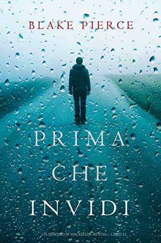 Blake Pierce  - Prima Che Invidi (2019)