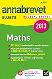 Annales Annabrevet 2013 Maths : sujets: Sujets du brevet - Troisième