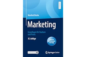 Marketing: Grundlagen für Studium und Praxis