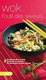 Wok l'outil des saveurs
