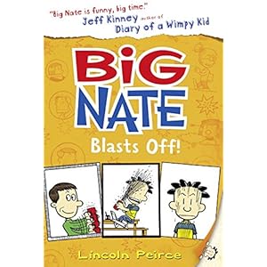 Big Nate Blasts Off (Big Nate, Book 8)