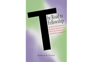 The Road to Fellowship: The Role of the Emmanuel Movement and the Jacoby Club in the Development of Alcoholics Anonymous (Hindsfoot foundation series on the history of alcoholism treatment)