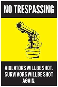 Inephos Warning No Trespassing Funny Poster (Paper, 12 x 18 inch, Black)
