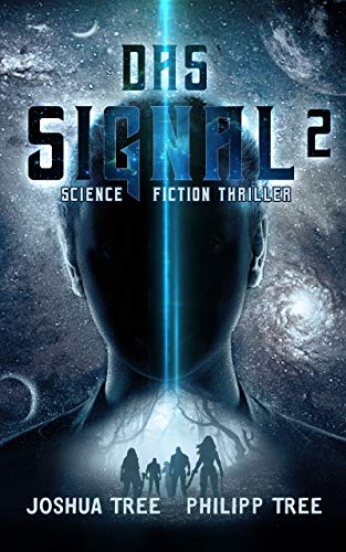 Das Signal 2: Science Fiction Thriller