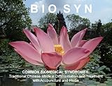 Image de BIOSYN (Common Biomedical Syndromes): Traditional Chinese Medical Differentiation and Treatment with Acupuncture and Herbs (English Edition)