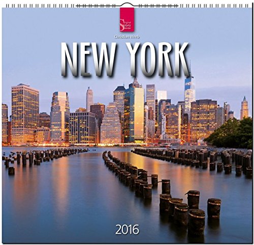 New York 2016: Original Stürtz-Kalender - Mittelformat-Kalender 33 x 31 cm [Spiralbindung]